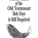 Observance of the Old Testament Holy Days is Still Required