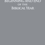 Beginning and End of the Biblical Year